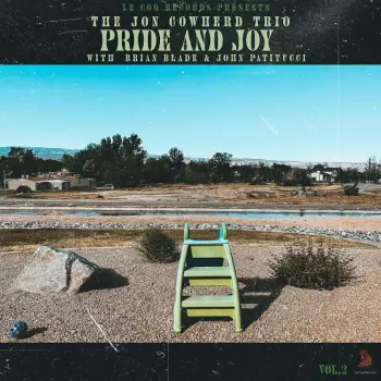 The Jon Cowherd Trio & Brian Blade & John Patitucci: Pride & Joy