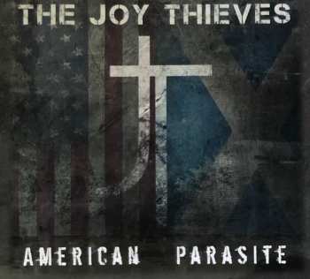 Album The Joy Thieves: American Parasite
