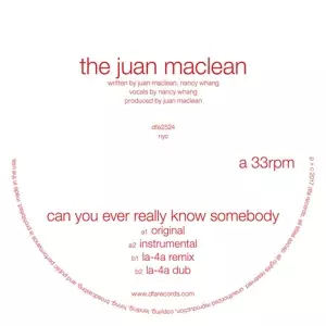 The Juan MacLean: Can You Ever Really Know Somebody