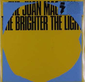 The Juan MacLean: The Brighter The Light