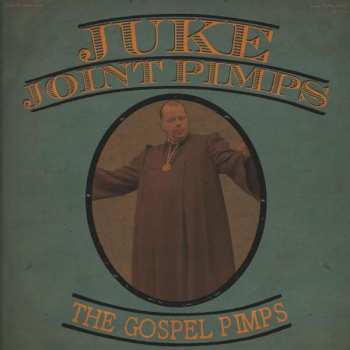 CD The Juke Joint Pimps: The Gospel Pimps 342372