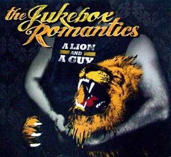 CD The Jukebox Romantics: A Lion And A Guy 293523