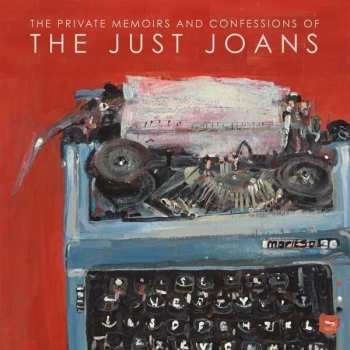 Album The Just Joans: The Private Memoirs And Confessions Of The Just Joans