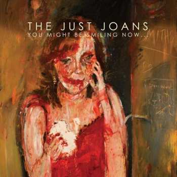 Album The Just Joans: You Might Be Smiling Now ...