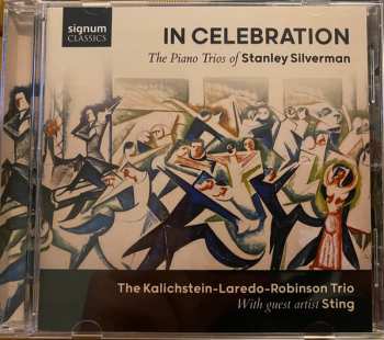 Album Kalichstein-Laredo-Robinson Trio: In Celebration - The Piano Trios Of Stanley Silverman