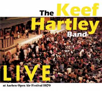 Album The Keef Hartley Band: Live At Aachen Open Air Festival 1970