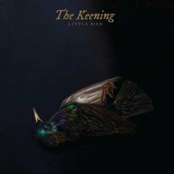 CD The Keening: Little Bird 466390