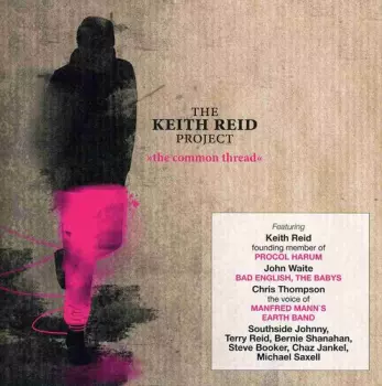 The Keith Reid Project: The Common Thread
