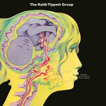 LP The Keith Tippett Group: Dedicated To You But You Weren't Listening