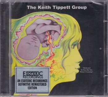 CD The Keith Tippett Group: Dedicated To You, But You Weren't Listening 267233