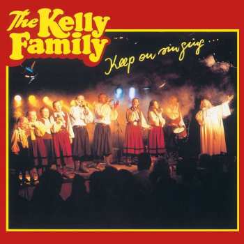Album The Kelly Family: Keep On Singing ...
