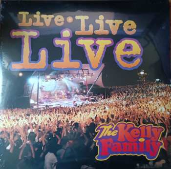 LP The Kelly Family: Live Live Live CLR | LTD | NUM 512025
