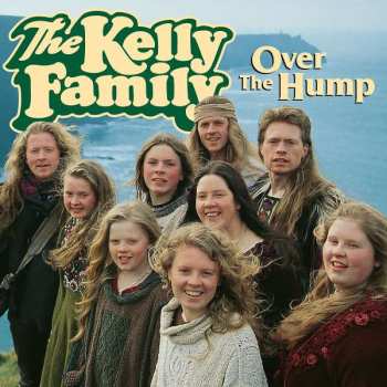 Album The Kelly Family: Over The Hump