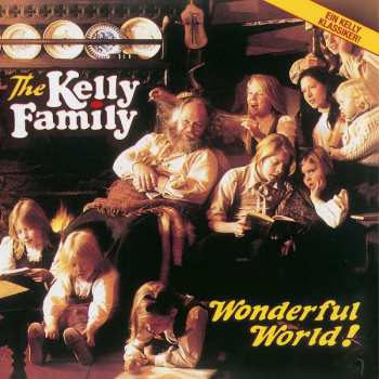 Album The Kelly Family: Wonderful World!