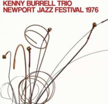 Album The Kenny Burrell Trio: Newport Jazz Festival 1976