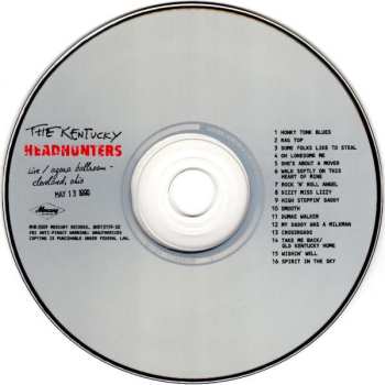 CD The Kentucky Headhunters: Authorized Bootleg Live / Agora Ballroom - Cleveland, Ohio May 13 1990 490261