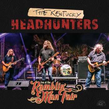 Album The Kentucky Headhunters: Live At The Ramblin' Man Fair