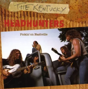 The Kentucky Headhunters: Pickin' On Nashville