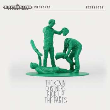 Album The Kevin Costners: Pick Up The Parts