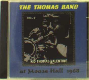 The Kid Thomas Band: At Moose Hall 1968 – Volume 2
