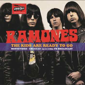 Album Ramones: The Kids Are Ready To Go - Montevideo, Uruguay, 1994-11-14  Fm Broadcast