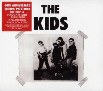 Album The Kids: The Kids & Naughty Kids (40th Anniversary Edition)
