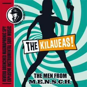 Album Kilaueas: The Men From M.E.N.S.C.H.
