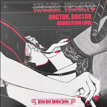 Album The Killer Hearts: 7-doctor,doctor/demolition Love