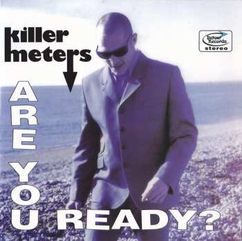 Album The Killermeters: Are You Ready?