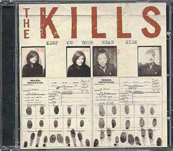 CD The Kills: Keep On Your Mean Side 91113