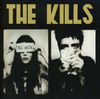 CD The Kills: No Wow 25524