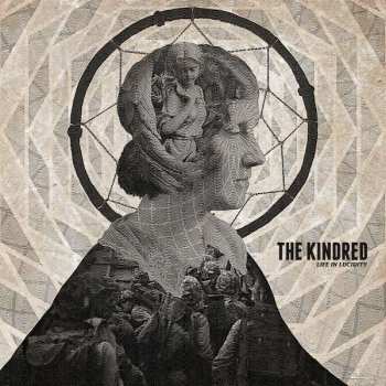 Album The Kindred: Life In Lucidity
