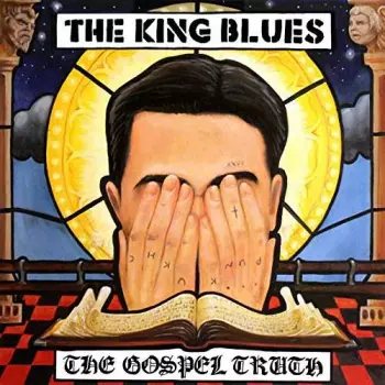 The King Blues: The Gospel Truth
