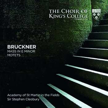 Album The King's College Choir Of Cambridge: Mass In E Minor, Motets