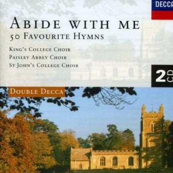 Album The King's College Choir Of Cambridge: Abide With Me, 50 Favourite Hymns