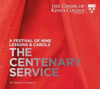 SACD The King's College Choir Of Cambridge: The Centenary Service: A Festival Of Nine Lessons & Carols 471232