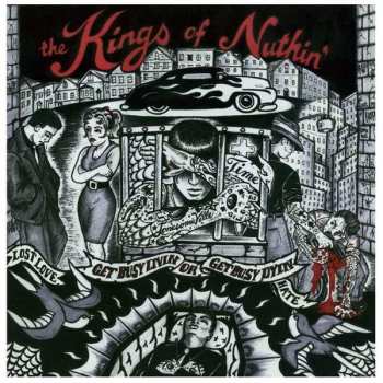 Album The Kings Of Nuthin': Get Busy Livin' Or Get Busy Dyin'