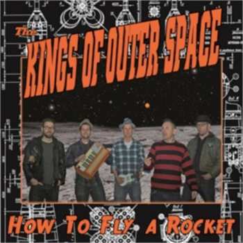 Album The Kings Of Outer Space: How To Fly A Rocket