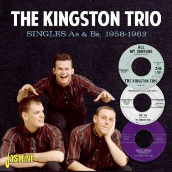 Album The Kingston Trio: Singles As & Bs1958 - 1962