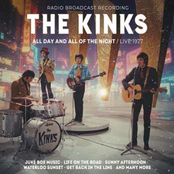 Album The Kinks: All Day And All Of The Night / Live 1977