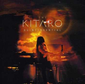 Album Kitaro: The Kitaro Quintessential