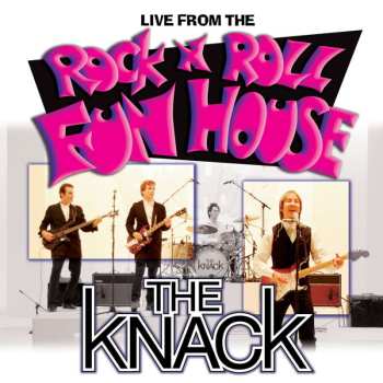 CD The Knack: Live From The Rock N Roll Fun House 524962