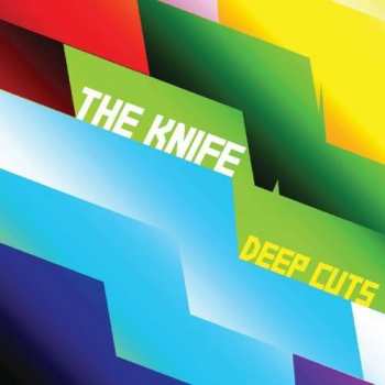 Album The Knife: Deep Cuts