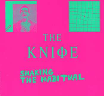 Album The Knife: Shaking The Habitual