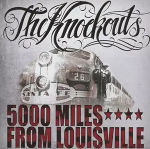 The Knockouts: 5000 Miles From Louisville