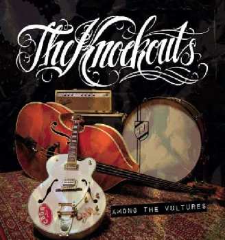 Album The Knockouts: Among The Vultures