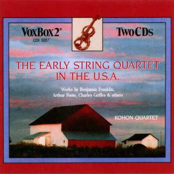 Album The Kohon String Quartet: The Early String Quartet In The U.S.A.
