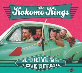 CD The Kokomo Kings: A Drive-By Love Affair 123115