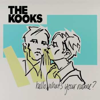 Album The Kooks: Hello, What's Your Name?