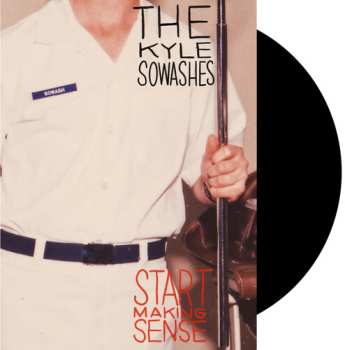 CD The Kyle Sowashes: Start Making Sense